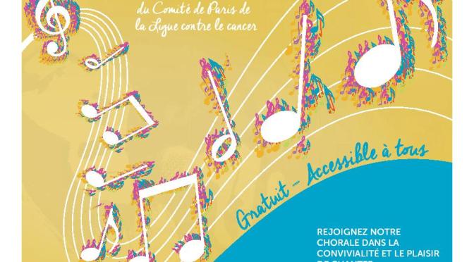 Marre de déchanter ? et bien chantez maintenant ! The Parisian &laquo;&nbsp;Ligue contre le cancer&nbsp;&raquo; has its own choir now.